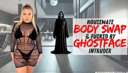 Housemate Bodyswap & Fucked by Ghostface intruder