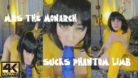 4K MRS THE MONARCH SUCKS PHANTOM LIMB