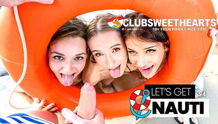 Let's get Nauti! 18yo Foursome by ClubSweethearts