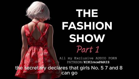 The Fashion Show - Part 1 : Casting