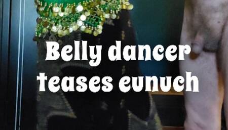 Belly Dancer Teases Eunuch