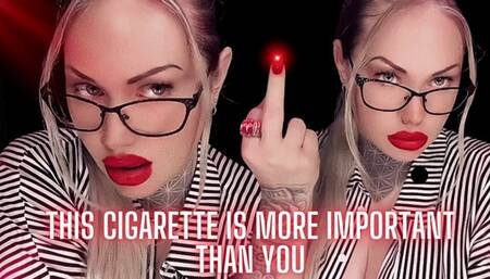 Loathe My Presence This Cigarette Is More Important Than You WMV
