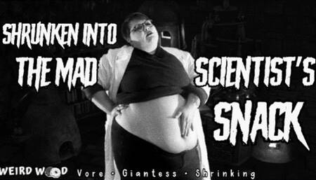 Shrunken Into the Mad Scientist's Snack (Vore & Giantess) - MP4