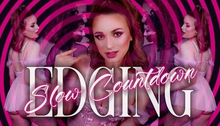 Slow Countdown Edging