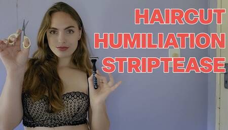 Haircut Humiliation Striptease