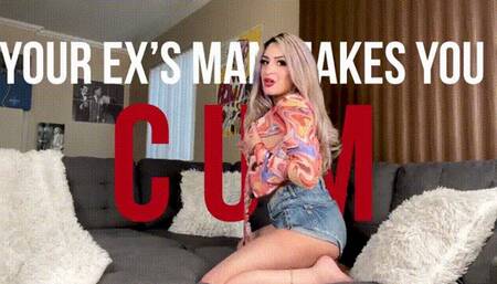 Your Ex's Man Makes You CUM