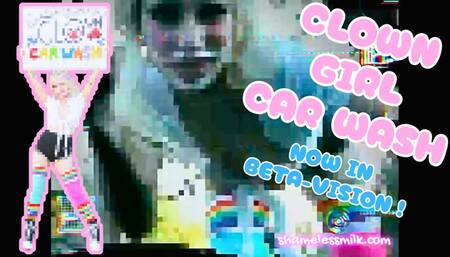 CLOWN GIRL CAR WASH - NOW IN BETA VISION