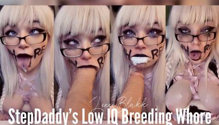 Step-Daddy's Low IQ Breeding Whore