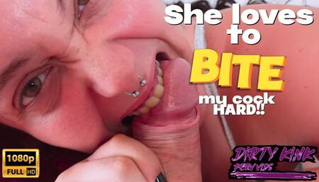 SHE LOVES TO BITE MY COCK HARD 1080P FULL HD