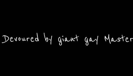 Devoured by giant gay Master 10 min