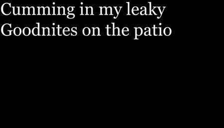 Cumming in my leaky goodnites on the patio