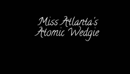 Atomic Wedgie Time