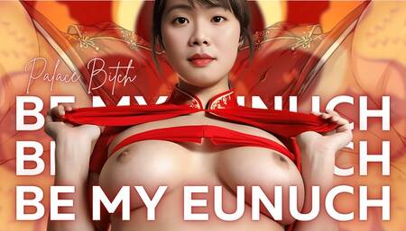 Be My Palace Eunuch | Castration JOI
