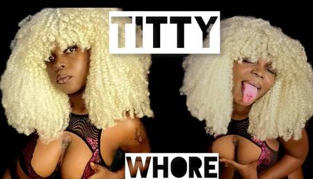 Titty Whore