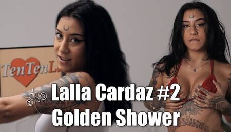 Lalla Cardaz #2 - Golden Shower