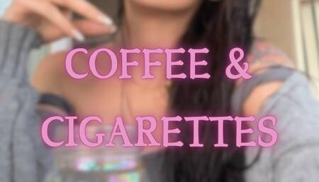 Coffee & cigarettes