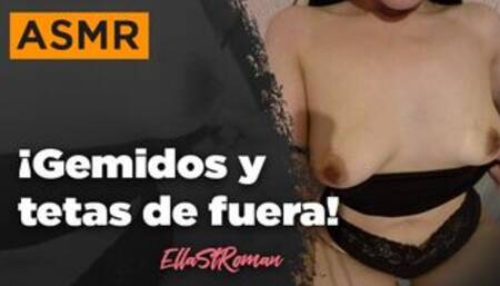 Moaning & ASMR In Spanish