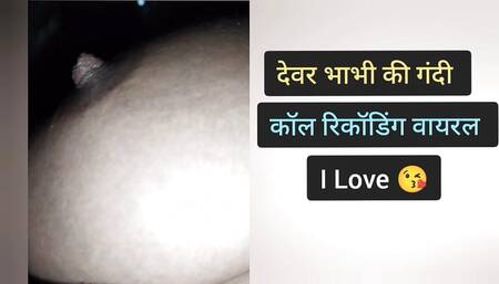 Naughty Desi bhabhi dever ki sexy call recording