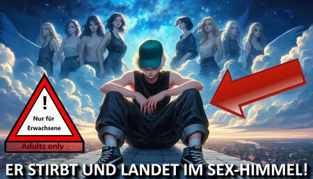 Young man ends up in FICK HIMMEL (Story German)