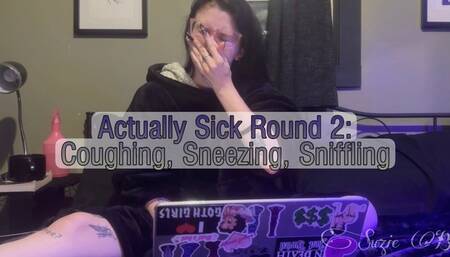 Actually Sick Round 2