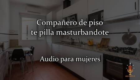 Roommate Catches You Masturbating - Erotic Audio for Women