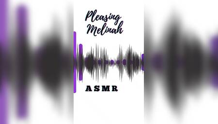 Pleasing Melinah Asmr