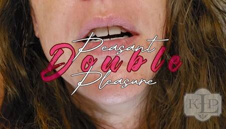 Double Peasant Pleasure