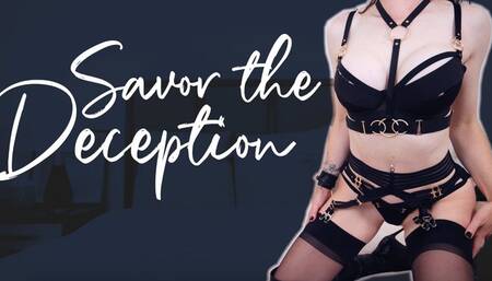 Savor the Deception