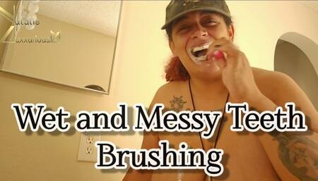 Wet and Messy Teeth Brushing Fetish 4k