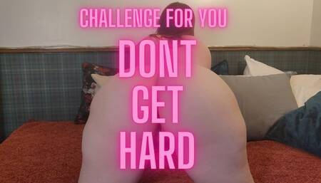 Don't Get Hard Challenge MP4