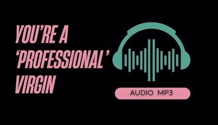 Professional Virgin (AUDIO MP3)