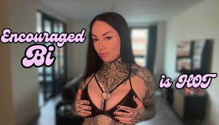 Encouraged Bi is HOT