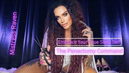 THE PENECTOMY COMMAND - SISSY TRANSFORMATION