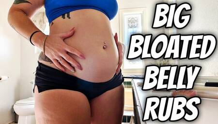 Big Bloated Belly Rubs