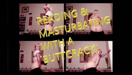 Milf reads and masturbates with a buttcrack!