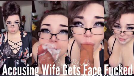 Accusing Wife Gets Face Fucked Remake