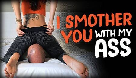 I smother you with my ass (small version)
