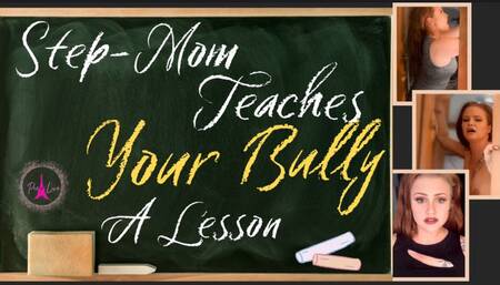 Stepmom Teaches Your Bully a Lesson