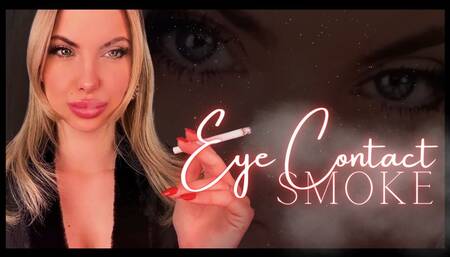 Eye Contact Smoke (Smoking Fetish, Face Fetish, Goddess Worship) 720WMV