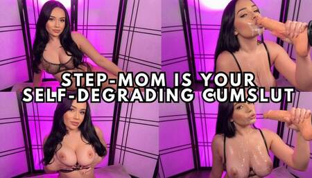 STEP-MOM IS YOUR SELF-DEGRADING CUMSLUT
