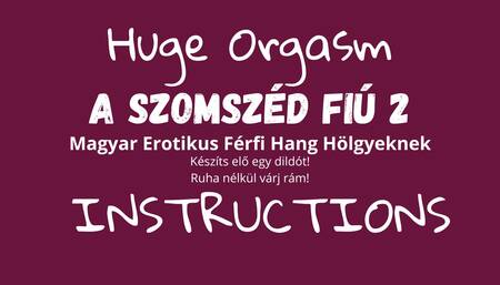 THE NEIGHBOR BOY 2 - HUNGARIAN EROTIC MALE VOICE FOR LADIES