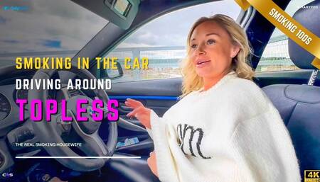 Smoking And Driving Topless