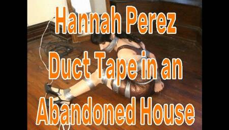 Hannah Perez Duct Taped in an Abandoned House
