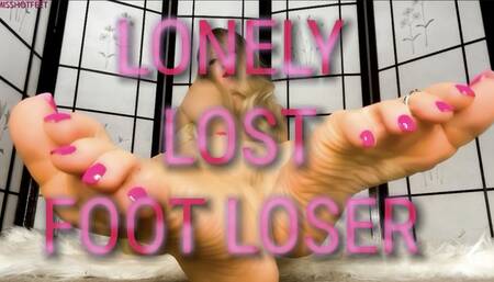 Lonely Lost Foot Loser