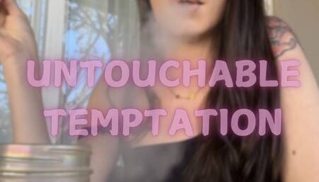 Untouchable Temptation