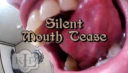 Silent Mouth Tease