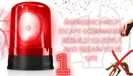 Emergency Help: Escape Domination, Rebuild Yourself, and Regain Your Life 1