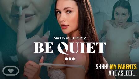 Be Quiet So My Parents Don't Catch Us - Virtual Real Porn