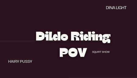 Dildo Riding and Squirt Show