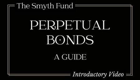 Perpetual Bonds - Lifelong Financial Servitude { Introductory Video }